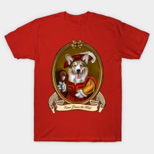 Renaissance Dog - Prince Jerome the Mild (A Corgi) T-Shirt